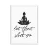 OMCCXO Funny Bathroom Sign Canvas Prints and Poster Let That Shit Go Quote Bathroom Art for Men Painting Wall Picture Bathroom Decor 16x20inch(40x50cm)