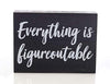 Black Decor - Home Office Desk - Everything is Figureoutable Sign - Inspirational Farmhouse (Everything is Figureoutable)