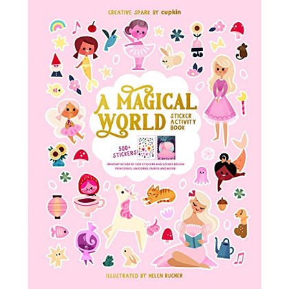 A Magical World Princess Coloring Book with 500+ Girl Stickers & 12 Scenes by Cupkin - Side by Side Activity Book Design - Fun Girly Sticker Books for Girls 2-4 Also Great for Kids Age 4-8 8-10 or 12+